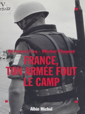 cover image of France, ton armée fout le camp